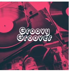 Bar Lounge, Ibiza Lounge and Ibiza Dance Party - Groovy Grooves