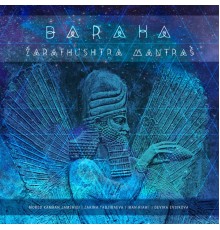 Baraka - Zarathushtra Mantras