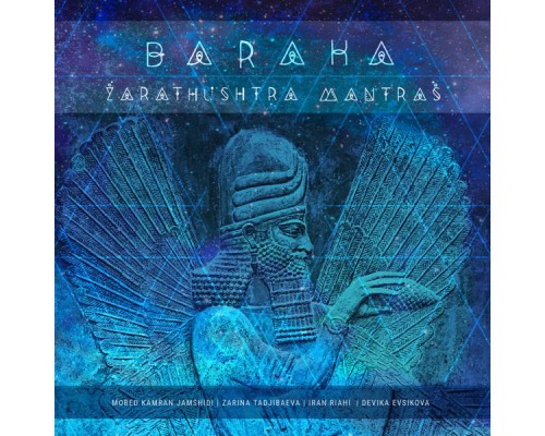 Baraka - Zarathushtra Mantras