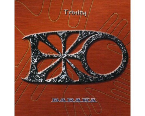 Baraka - Trinity Baraka - Trinity