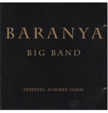 Baranya Big Band - Baranya Big Band