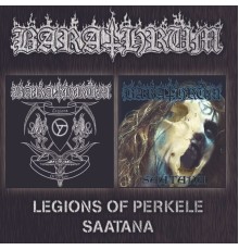 Barathrum - Legions of Perkele + Saatana