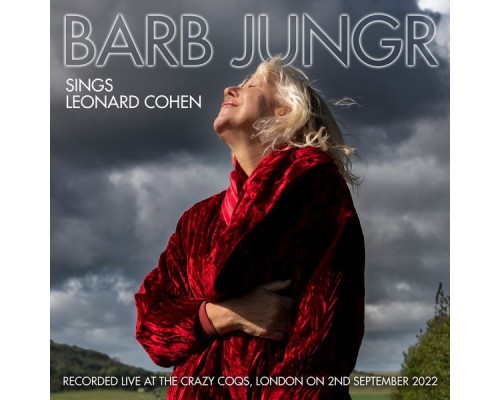 Barb Jungr - Barb Jungr sings Leonard Cohen  (Live)