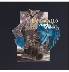 Barbagallo - Les Grands Brûlés