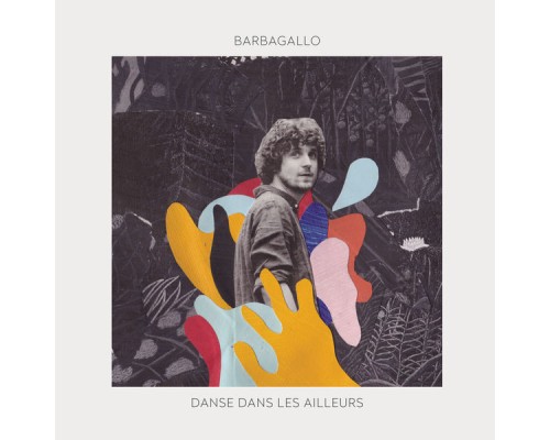 Barbagallo - Danse dans les ailleurs