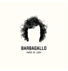 Barbagallo - Amor de lonh