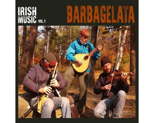 Barbagelata - Irish Music Vol. 1