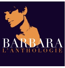 Barbara - L'Anthologie