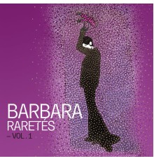 Barbara - Raretés - Vol. 1