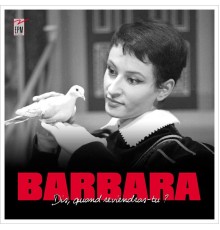 Barbara - Dis quand reviendras-tu ?