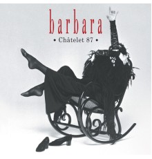 Barbara - Châtelet 87 (Live)