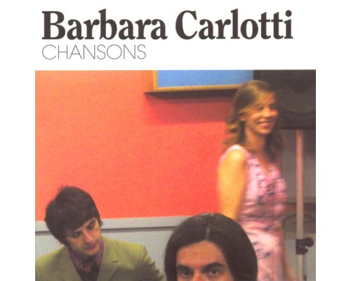 Barbara Carlotti - Chansons