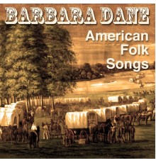 Barbara Dane - American Folk Songs