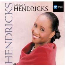 Barbara Hendricks - Barbara Hendricks