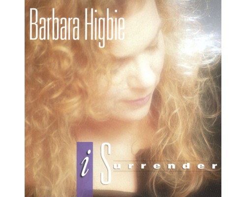 Barbara Higbie - I Surrender