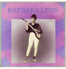 Barbara Lynn - Presenting Barbara Lynn