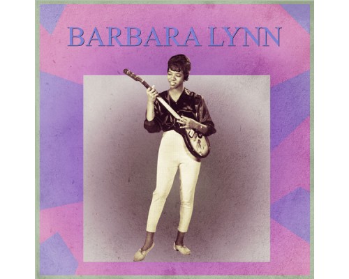 Barbara Lynn - Presenting Barbara Lynn