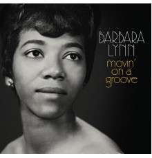Barbara Lynn - Movin' on a Groove