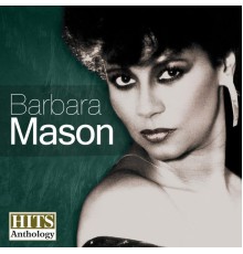 Barbara Mason - Hits Anthology