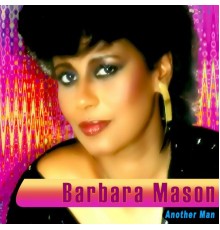 Barbara Mason - Another Man