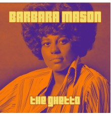 Barbara Mason - The Ghetto