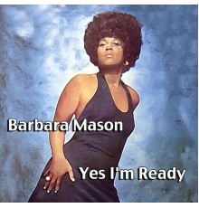 Barbara Mason - Yes I'm Ready