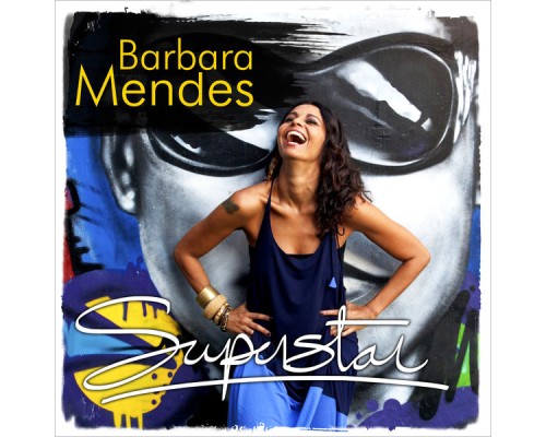 Barbara Mendes - Superstar