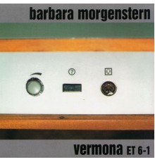 Barbara Morgenstern - Vermona Et6-1