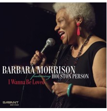 Barbara Morrison - I Wanna Be Loved