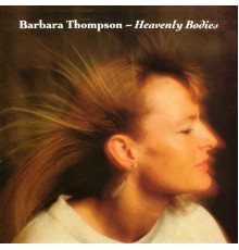 Barbara Thompson - Heavenly Bodies