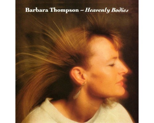 Barbara Thompson - Heavenly Bodies