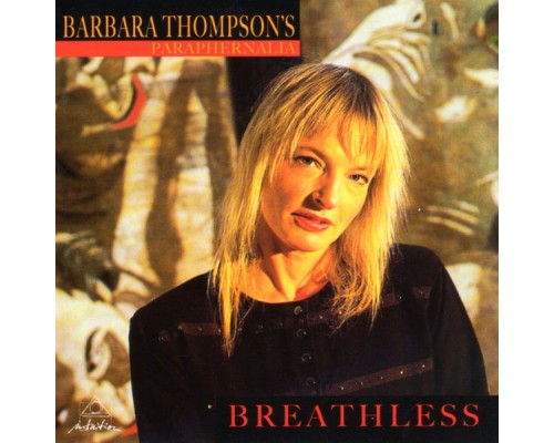 Barbara Thompson's Paraphernalia - Breathless