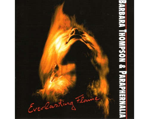 Barbara Thompson's Paraphernalia - Everlasting Flame