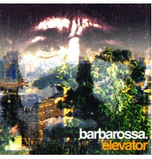 Barbarossa - Elevator