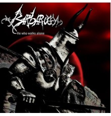 Barbarossa - He Who Walk Alone