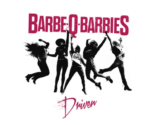 Barbe-Q-Barbies - Driven