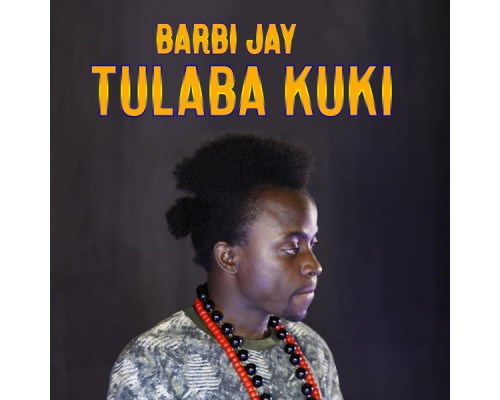 Barbi Jay - Tulaba Kuki