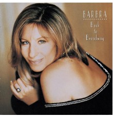 Barbra Streisand - Back To Broadway