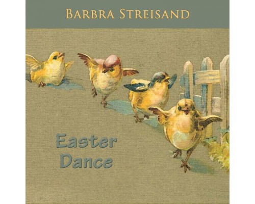 Barbra Streisand - Easter Dance