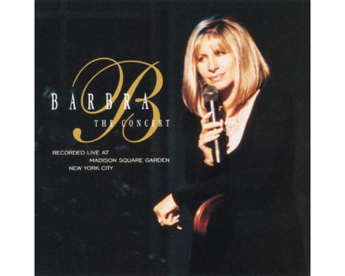 Barbra Streisand - The Concert (Live)