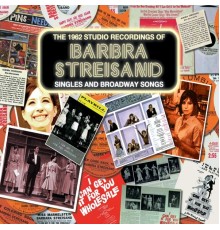 Barbra Streisand - The 1962 Studio Recordings - Singles and Broadway Songs