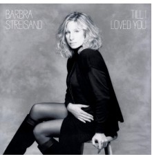 Barbra Streisand - Till I Loved You (Album Version)