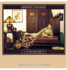 Barbra Streisand - A Collection Greatest Hits...And More