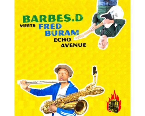 Barbés.D, Fred Buram - Echo Avenue