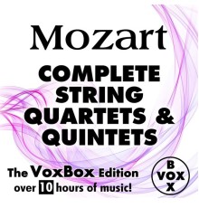 Barchet Quartet & Emil Kessinger - Mozart: Complete String Quartets and Quintets (The VoxBox Edition)
