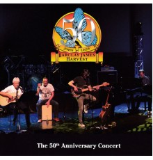 Barclay James Harvest - The 50th Anniversary Concert  (Live)