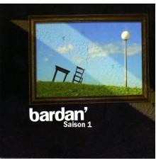 Bardan - Saison 1