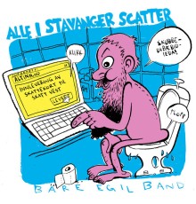 Bare Egil Band - Alle i Stavanger Scatter