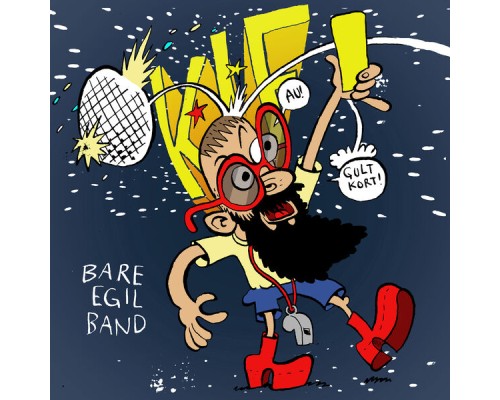 Bare Egil Band - Kif