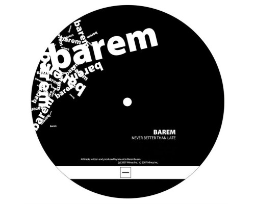 Barem - Never Better Than Late